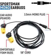 SPORTSMAN FOAM EARBUD SPEAKERS - MONO